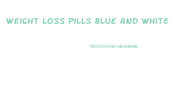 Weight Loss Pills Blue And White