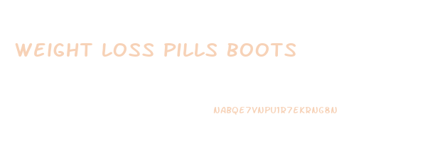 Weight Loss Pills Boots