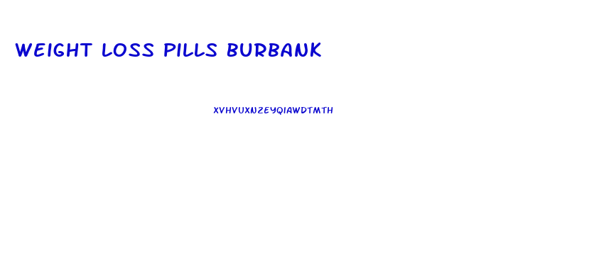 Weight Loss Pills Burbank