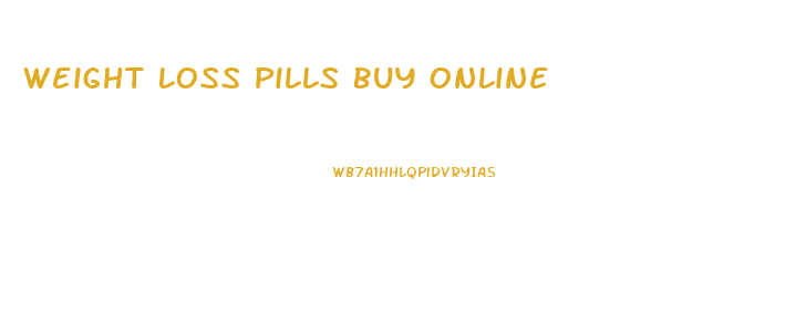 Weight Loss Pills Buy Online