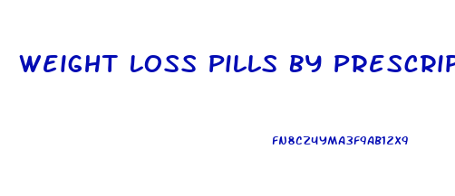 Weight Loss Pills By Prescription In Canada