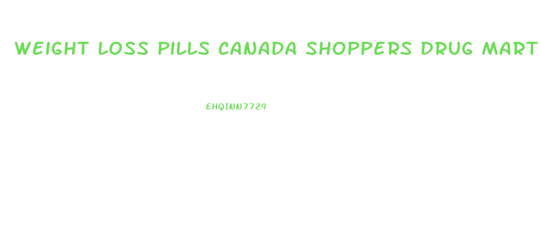 Weight Loss Pills Canada Shoppers Drug Mart