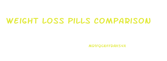 Weight Loss Pills Comparison