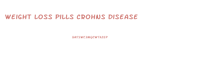 Weight Loss Pills Crohns Disease