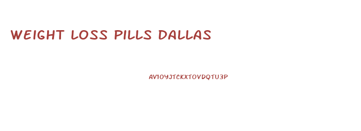 Weight Loss Pills Dallas