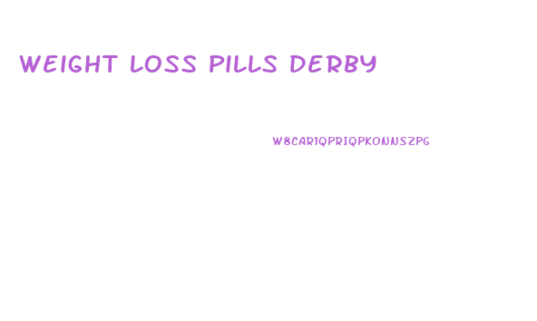 Weight Loss Pills Derby