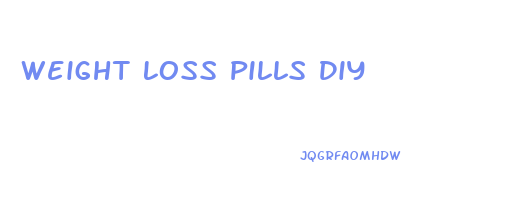 Weight Loss Pills Diy