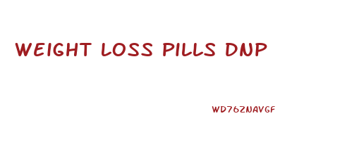 Weight Loss Pills Dnp