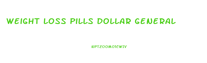 Weight Loss Pills Dollar General