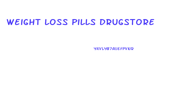 Weight Loss Pills Drugstore