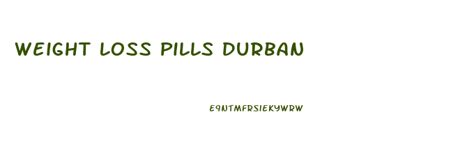 Weight Loss Pills Durban