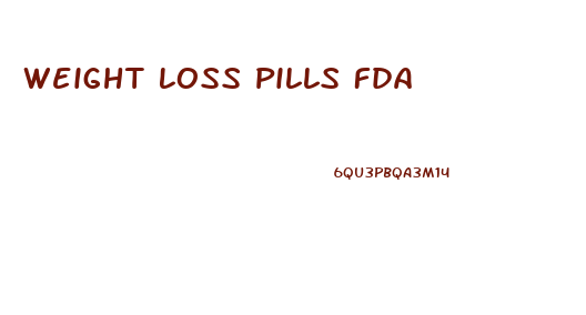 Weight Loss Pills Fda