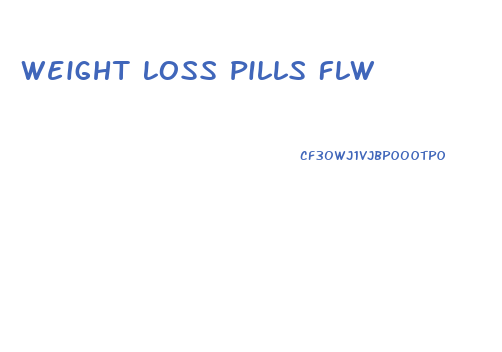 Weight Loss Pills Flw