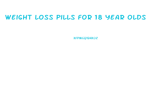 Weight Loss Pills For 18 Year Olds