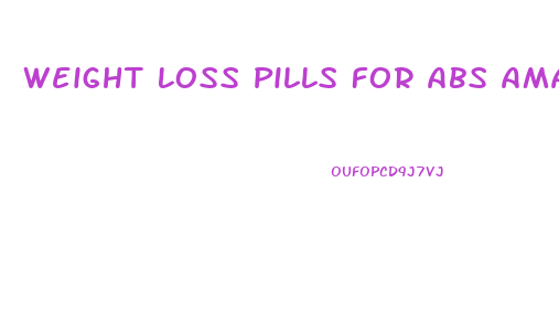 Weight Loss Pills For Abs Amazon