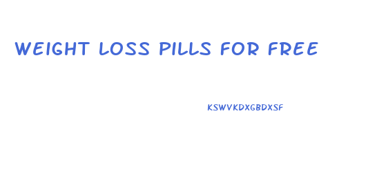 Weight Loss Pills For Free