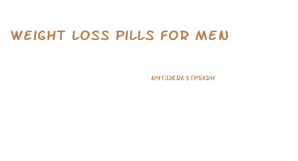 Weight Loss Pills For Men