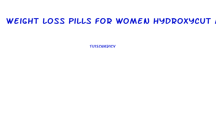 Weight Loss Pills For Women Hydroxycut Max Reviews