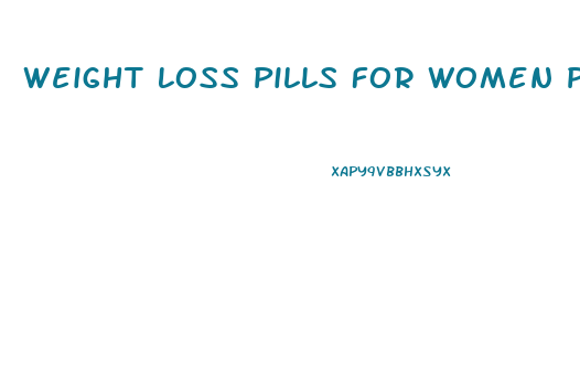 Weight Loss Pills For Women Prescription