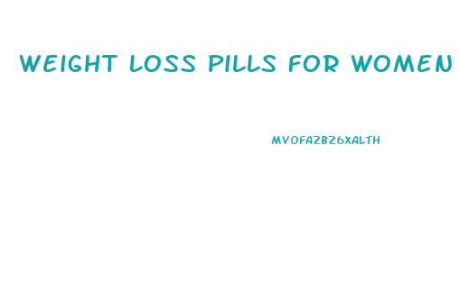 Weight Loss Pills For Women Walmart