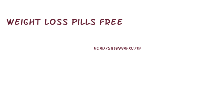 Weight Loss Pills Free