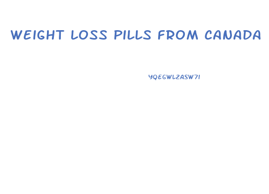 Weight Loss Pills From Canada