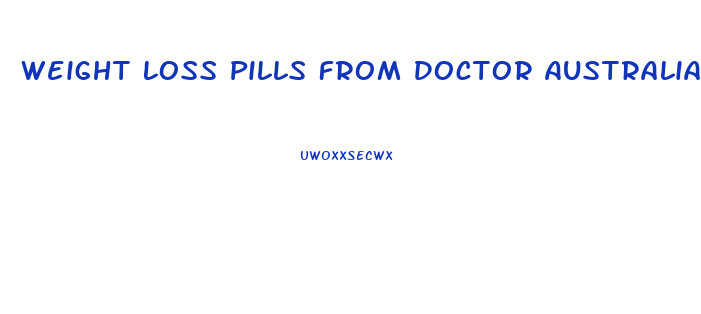 Weight Loss Pills From Doctor Australia