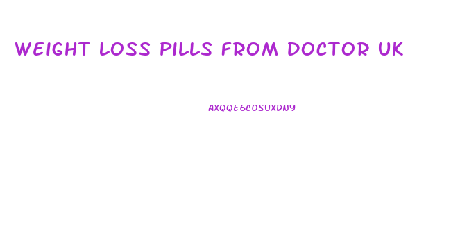 Weight Loss Pills From Doctor Uk