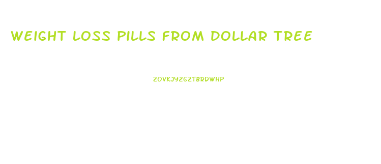 Weight Loss Pills From Dollar Tree