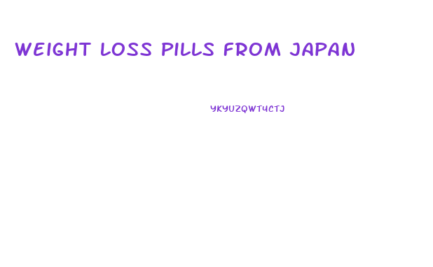 Weight Loss Pills From Japan