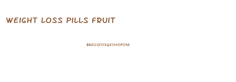 Weight Loss Pills Fruit