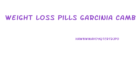 Weight Loss Pills Garcinia Cambogia