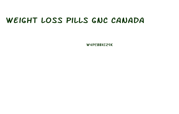 Weight Loss Pills Gnc Canada