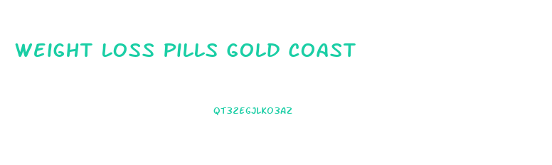 Weight Loss Pills Gold Coast