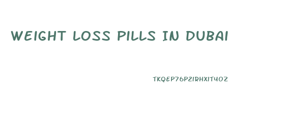 Weight Loss Pills In Dubai