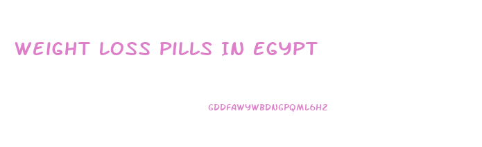 Weight Loss Pills In Egypt