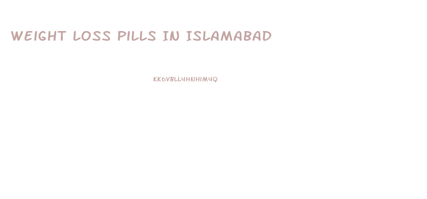 Weight Loss Pills In Islamabad