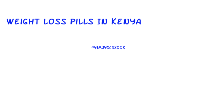 Weight Loss Pills In Kenya