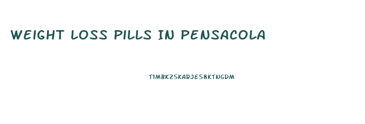 Weight Loss Pills In Pensacola