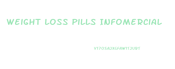 Weight Loss Pills Infomercial