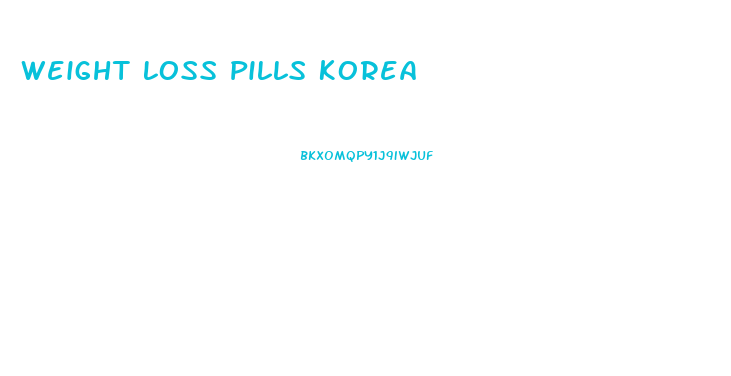 Weight Loss Pills Korea
