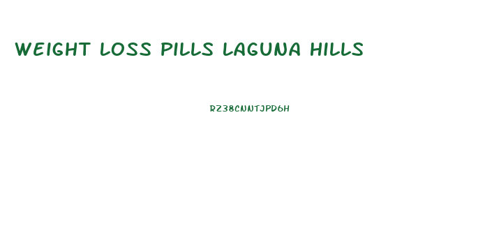 Weight Loss Pills Laguna Hills