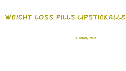 Weight Loss Pills Lipstickalley