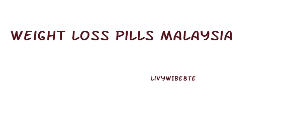 Weight Loss Pills Malaysia