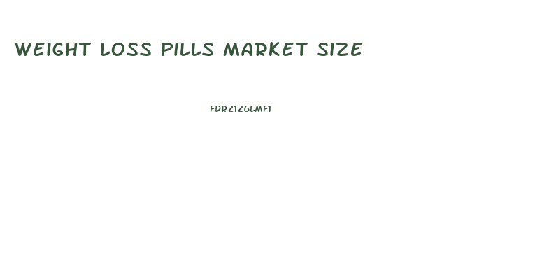 Weight Loss Pills Market Size