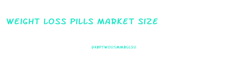 Weight Loss Pills Market Size