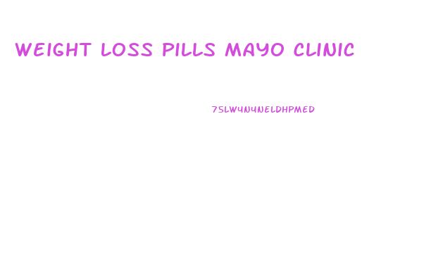 Weight Loss Pills Mayo Clinic