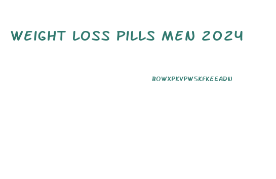 Weight Loss Pills Men 2024
