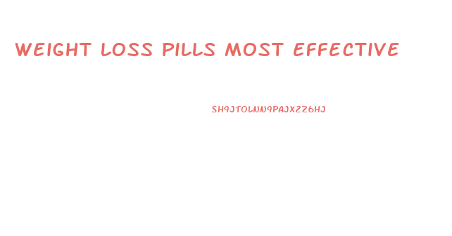 Weight Loss Pills Most Effective