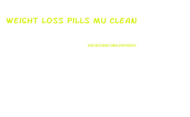 Weight Loss Pills Mu Clean